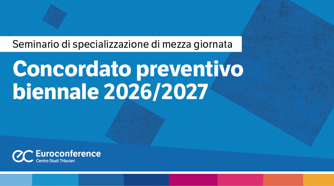 Immagine Concordato preventivo biennale 2026/2027 | Euroconference